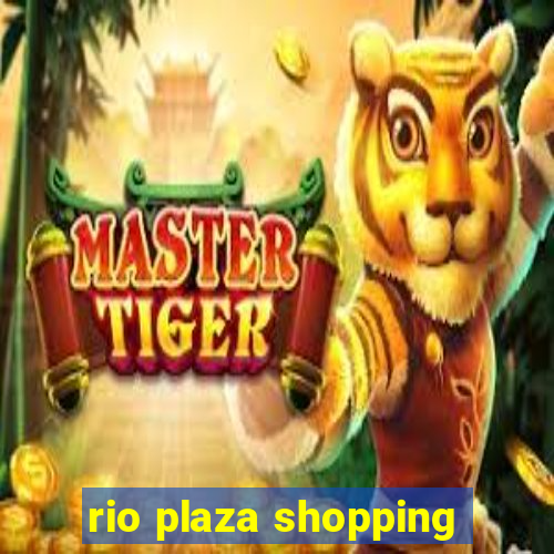 rio plaza shopping