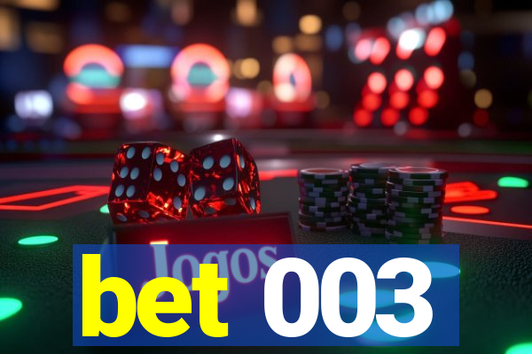 bet 003