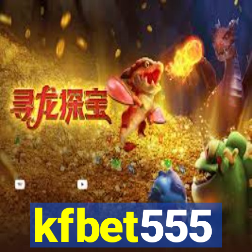 kfbet555