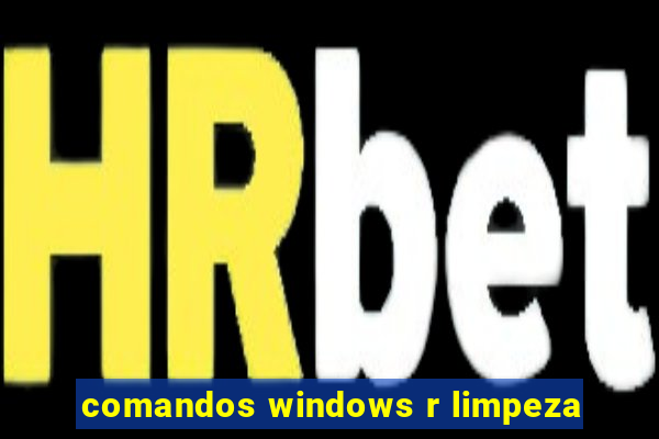 comandos windows r limpeza