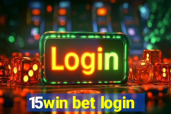 15win bet login