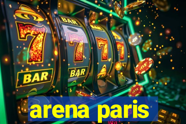 arena paris