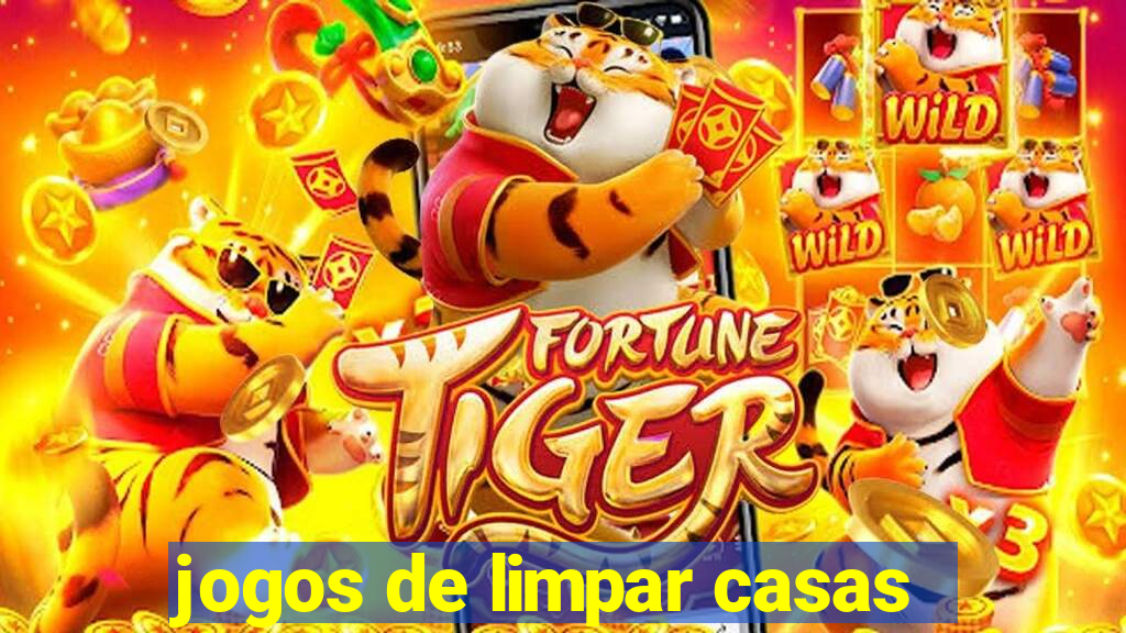 jogos de limpar casas