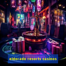 eldorado resorts casinos