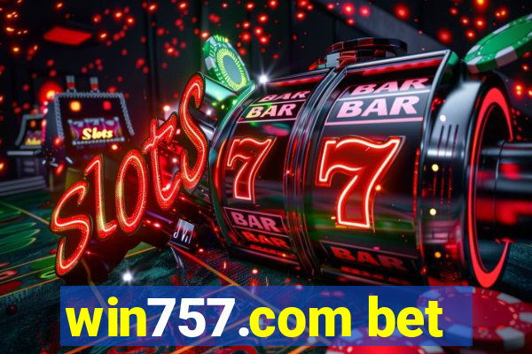 win757.com bet