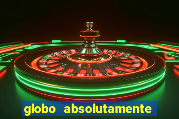 globo absolutamente sobre noticias