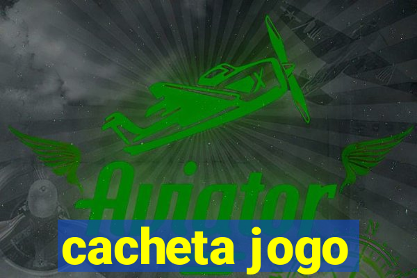 cacheta jogo