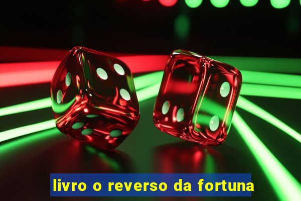 livro o reverso da fortuna