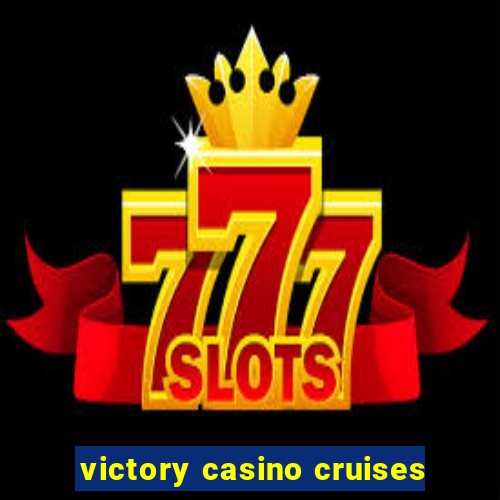 victory casino cruises