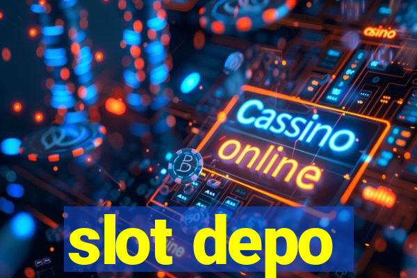 slot depo