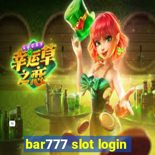 bar777 slot login