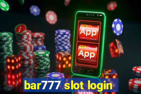 bar777 slot login