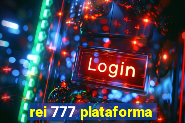 rei 777 plataforma