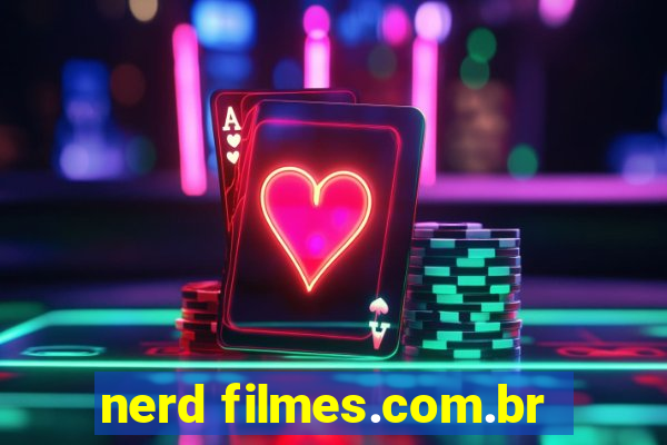 nerd filmes.com.br