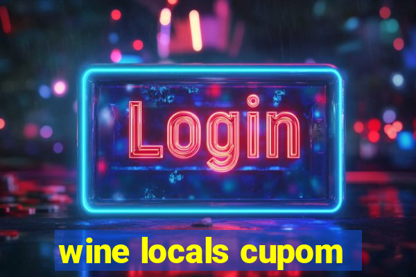 wine locals cupom