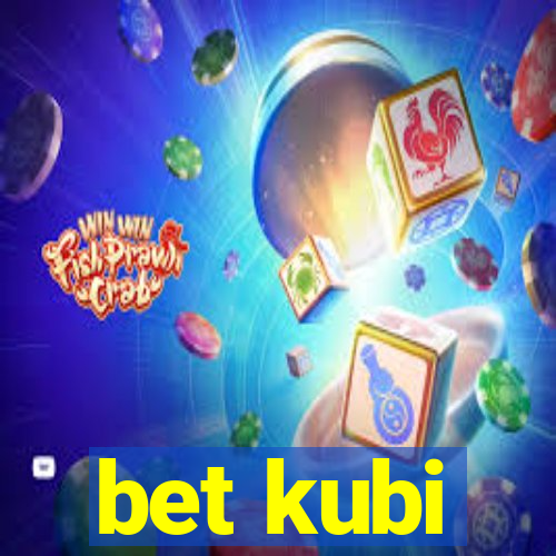 bet kubi