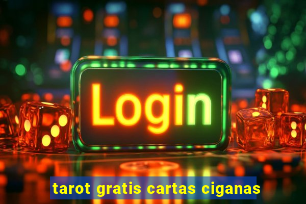 tarot gratis cartas ciganas