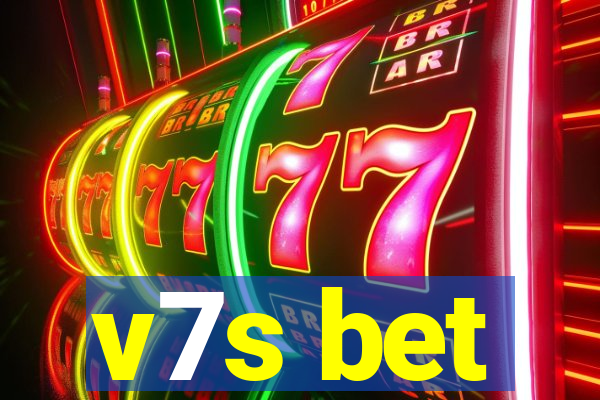 v7s bet