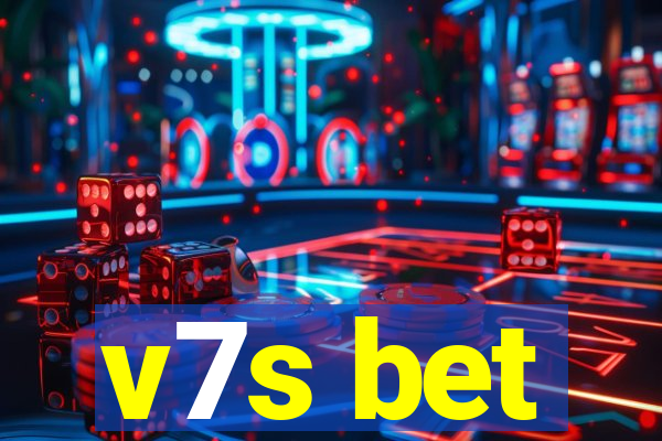 v7s bet