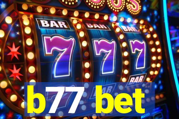 b77 bet