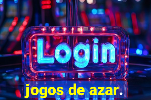 jogos de azar.