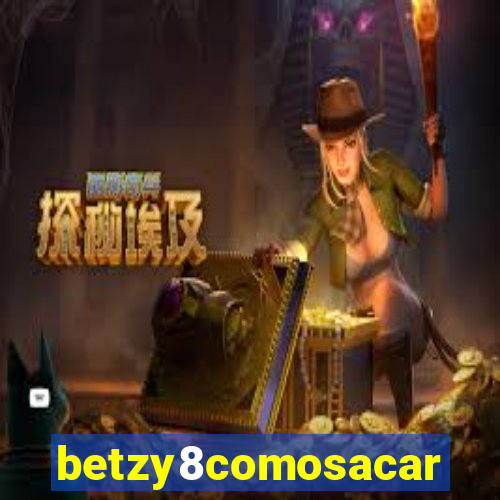 betzy8comosacar