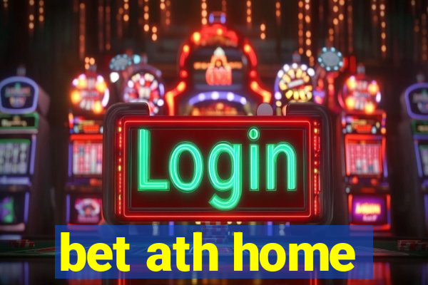 bet ath home