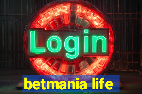 betmania life