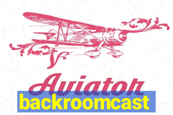 backroomcast