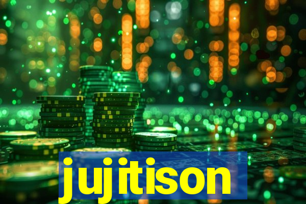 jujitison