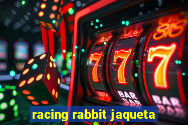 racing rabbit jaqueta