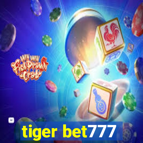 tiger bet777