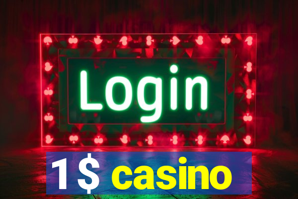 1 $ casino