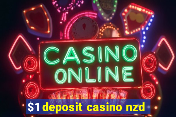 $1 deposit casino nzd