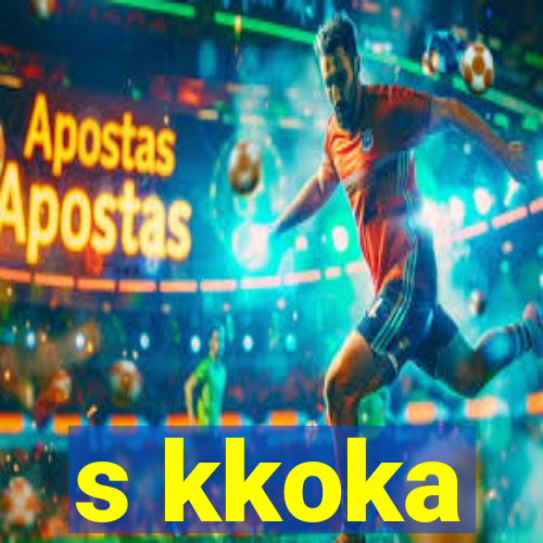 s kkoka