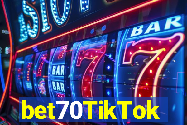 bet70TikTok