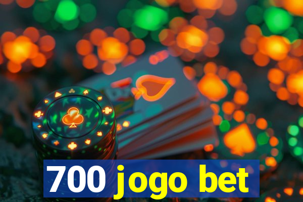 700 jogo bet