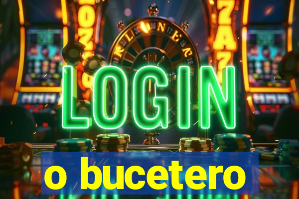 o bucetero