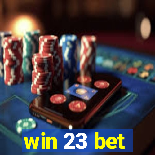 win 23 bet