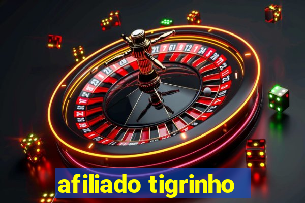 afiliado tigrinho