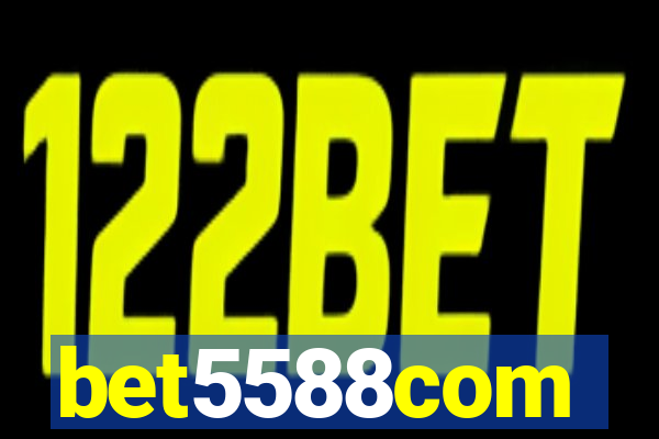 bet5588com