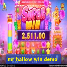 mr hallow win demo