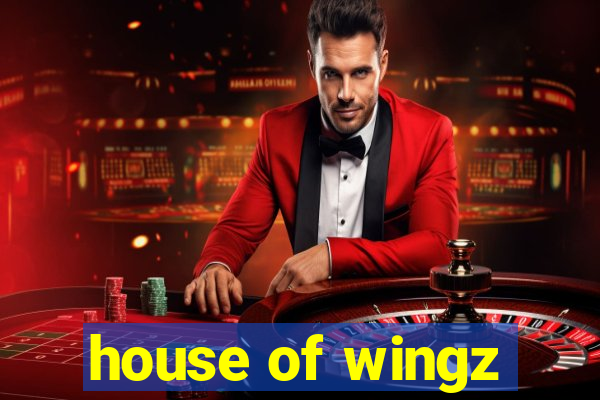 house of wingz