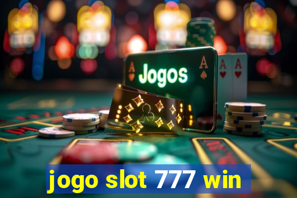 jogo slot 777 win