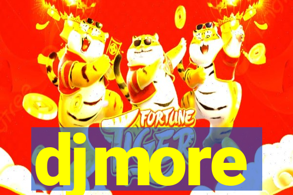 djmore