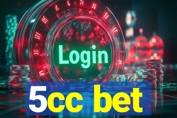 5cc bet