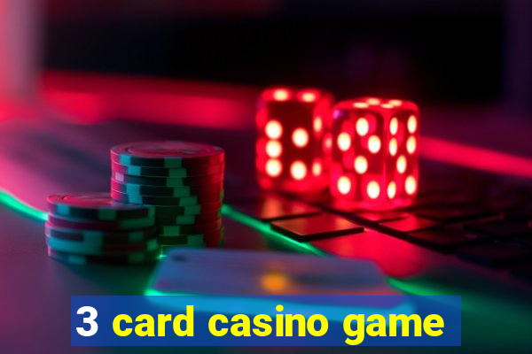 3 card casino game