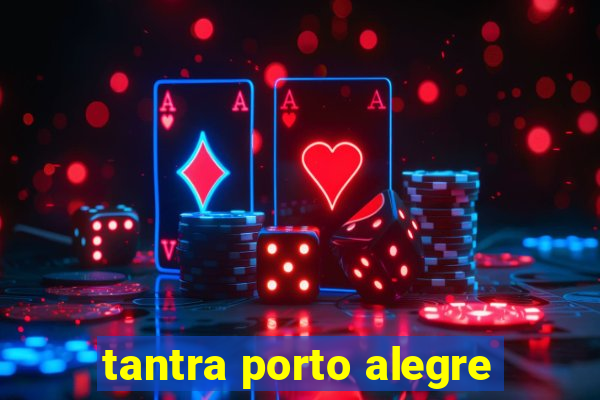 tantra porto alegre