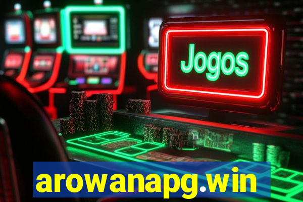 arowanapg.win