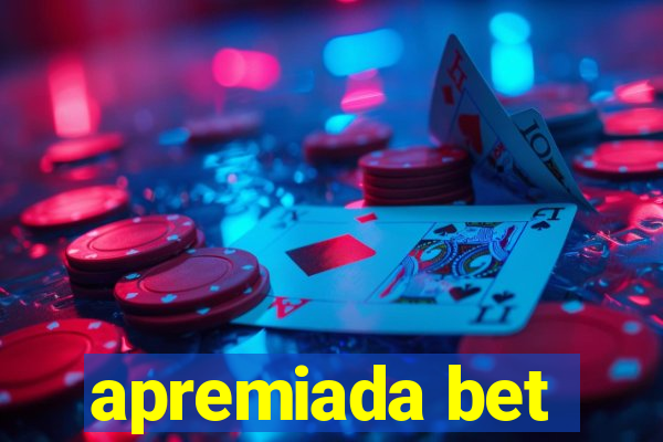 apremiada bet